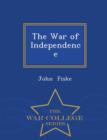 Image for The War of Independence - War College Series