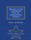 Image for Memoirs of the Confederate War for Independence, Volume I - War College Series