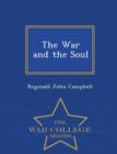 Image for The War and the Soul - War College Series