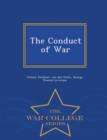 Image for The Conduct of War - War College Series