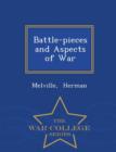 Image for Battle-Pieces and Aspects of War - War College Series