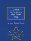Image for Great Britain and the Next War - War College Series