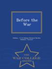 Image for Before the War - War College Series