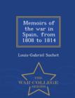 Image for Memoirs of the War in Spain, from 1808 to 1814 - War College Series