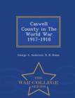 Image for Caswell County in the World War 1917-1918 - War College Series