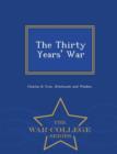 Image for The Thirty Years&#39; War - War College Series