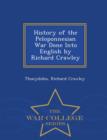 Image for History of the Peloponnesian War Done Into English by Richard Crawley - War College Series