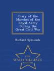 Image for Diary of the Marches of the Royal Army During the Great Civil War - War College Series