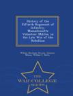 Image for History of the Fiftieth Regiment of Infantry, Massachusetts Volunteer Militia, in the Late War of the Rebellion - War College Series