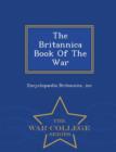 Image for The Britannica Book of the War - War College Series