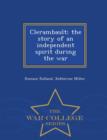 Image for Clerambault; The Story of an Independent Spirit During the War - War College Series