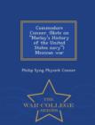 Image for Commodore Conner. (Note on Maclay&#39;s History of the United States Navy) Mexican War - War College Series