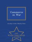 Image for Commerce in War - War College Series