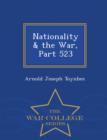 Image for Nationality &amp; the War, Part 523 - War College Series
