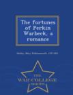 Image for The Fortunes of Perkin Warbeck, a Romance - War College Series