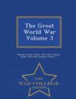 Image for The Great World War Volume 3 - War College Series