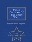 Image for Punch Cartoons of the Great War... - War College Series