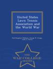 Image for United States Lawn Tennis Association and the World War - War College Series