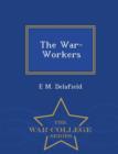 Image for The War-Workers - War College Series