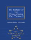 Image for The History of the Peloponnesian War, Volume 2 - War College Series