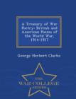 Image for A Treasury of War Poetry : British and American Poems of the World War, 1914-1917 - War College Series