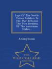 Image for Lays of the South : Verses Relative to the War Between the Two Sections of the American States... - War College Series
