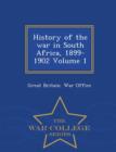 Image for History of the War in South Africa, 1899-1902 Volume 1 - War College Series