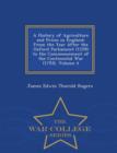 Image for A History of Agriculture and Prices in England : From the Year After the Oxford Parliament (1259) to the Commencement of the Continental War (1793), Volume 4 - War College Series