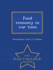 Image for Food Economy in War Time - War College Series