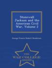 Image for Stonewall Jackson and the American Civil War, Volume 2 - War College Series