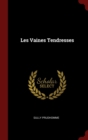 Image for LES VAINES TENDRESSES