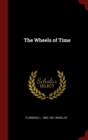 Image for THE WHEELS OF TIME