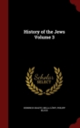 Image for History of the Jews Volume 3