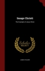 Image for Imago Christi : The Example of Jesus Christ