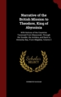 Image for Narrative of the British Mission to Theodore, King of Abyssinia : With Notices of the Countries Traversed From Massowah, Through the Soodan, the Amhara, and Back to Annesley Bay, From Magdala, Volume 
