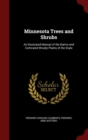 Image for Minnesota Trees and Shrubs : An Illustrated Manual of the Native and Cultivated Woody Plants of the State