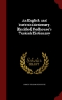 Image for An English and Turkish Dictionary. [Entitled] Redhouse&#39;s Turkish Dictionary