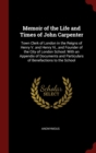 Image for MEMOIR OF THE LIFE AND TIMES OF JOHN CAR