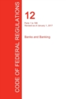Image for CFR 12, Parts 1 to 199, Banks and Banking, January 01, 2017 (Volume 1 of 8)