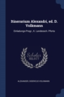 Image for Itinerarium Alexandri, ed. D. Volkmann