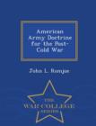 Image for American Army Doctrine for the Post-Cold War - War College Series