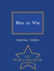 Image for Men in War - War College Series
