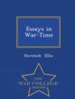 Image for Essays in War-Time - War College Series