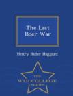 Image for The Last Boer War - War College Series