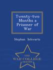 Image for Twenty-Two Months a Prisoner of War - War College Series