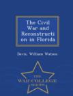 Image for The Civil War and Reconstruction in Florida - War College Series