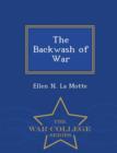 Image for The Backwash of War - War College Series