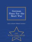 Image for German Plans for the Next War - War College Series