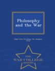 Image for Philosophy and the War - War College Series