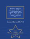 Image for Military Reports : Address to the French War Minister by Colonel Baron Stoffel (French Attache in Prussia) 1866-1870, Part 1 - War College Series